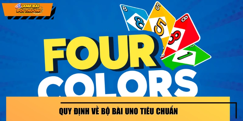 Luật quy định các quân tiêu chuẩn của bài Uno