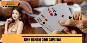 Kinh Nghiệm Chơi Game Bài - Nhảy Vọt Giành Thưởng 2026